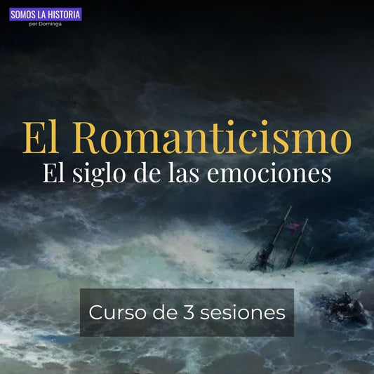 Curso online: El Romanticismo. El siglo de las emociones - 3 sesiones